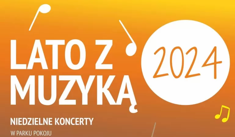 Powraca lato z muzyką"! Wyjątkowe koncerty plenerowe w Parku Pokoju
