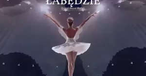 Grand Royal Ballet I Jezioro Łabędzie